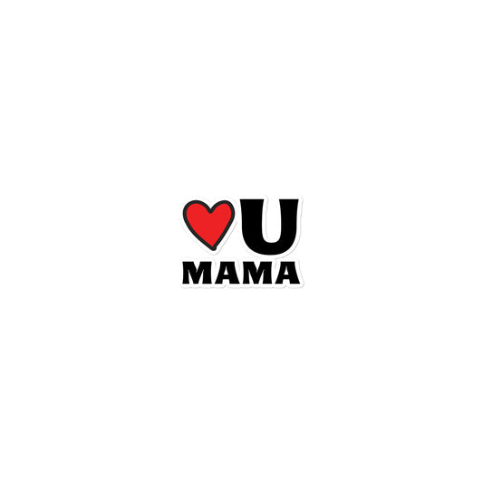 Love You Mama stickers