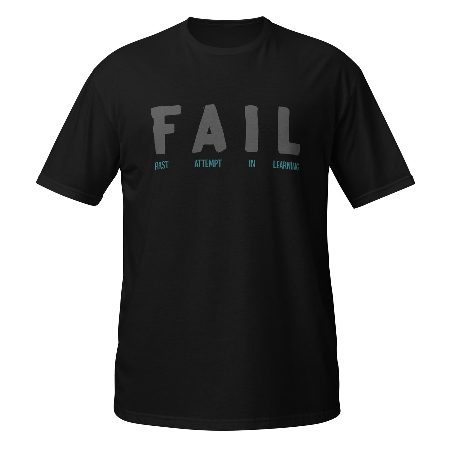 Fail: First Attempt In Learning Unisex T-Shirt