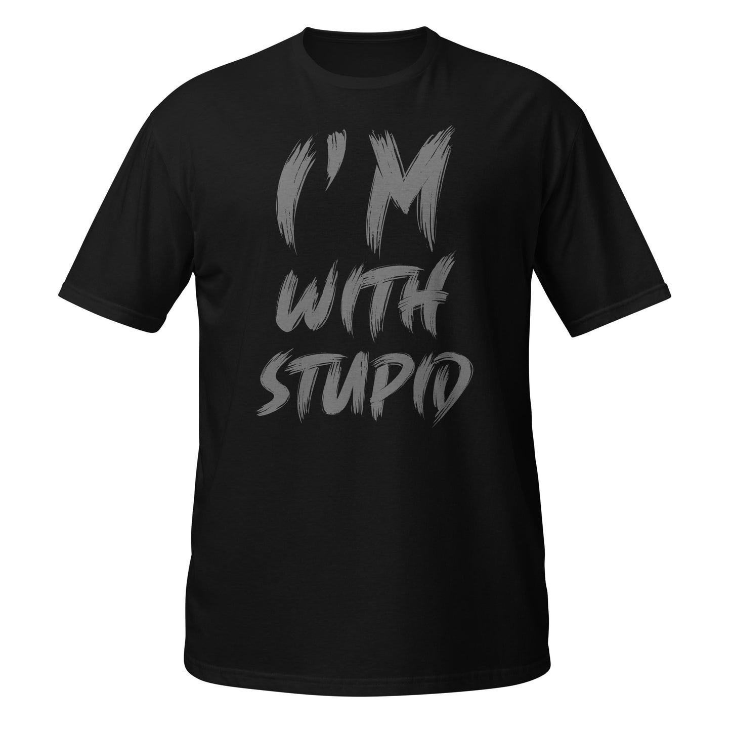 I'm With Stupid Unisex T-Shirt