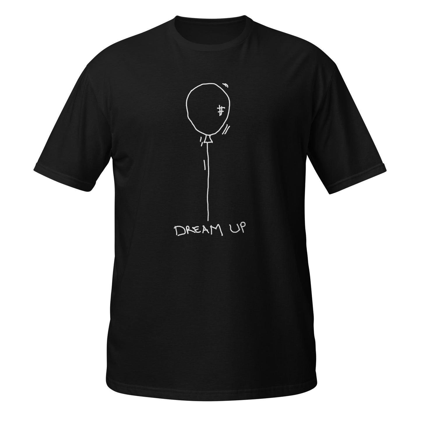 Dream Up Unisex T-Shirt