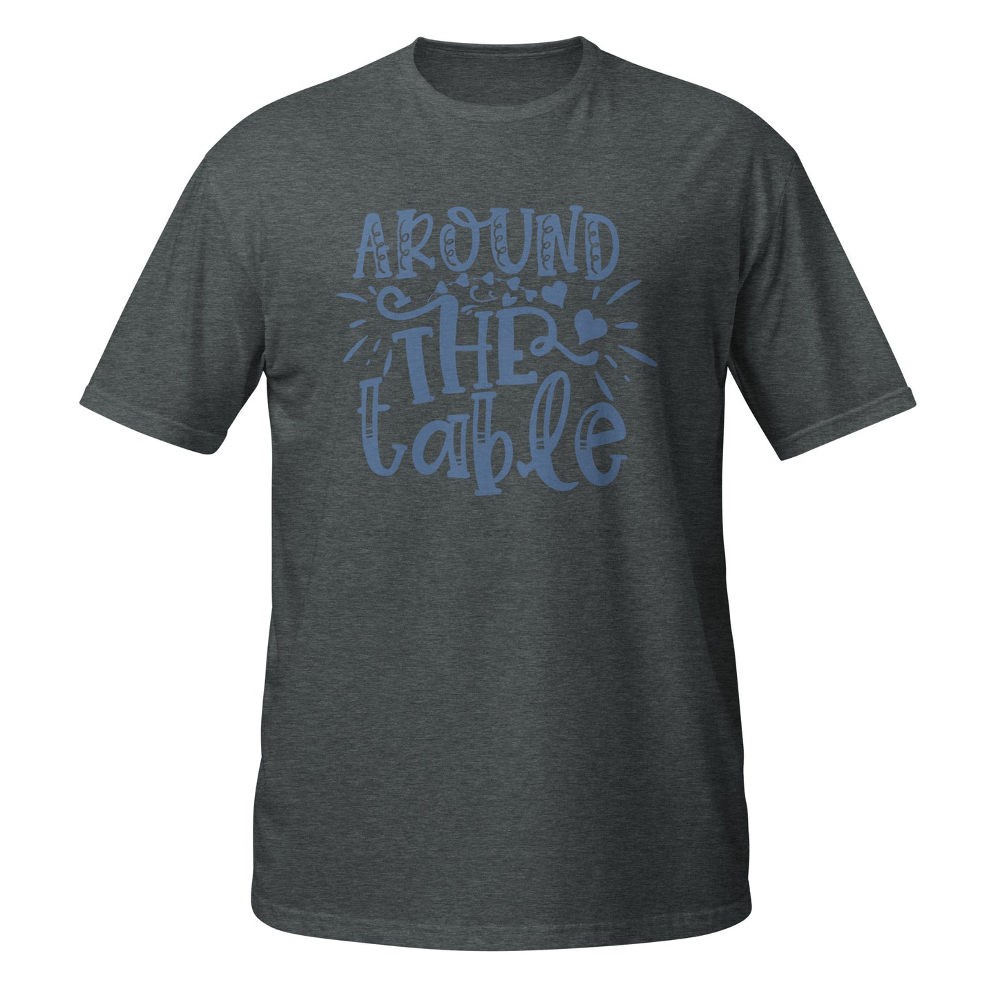 Around The Table Family Unisex T-Shirt - Family Gathering Tee