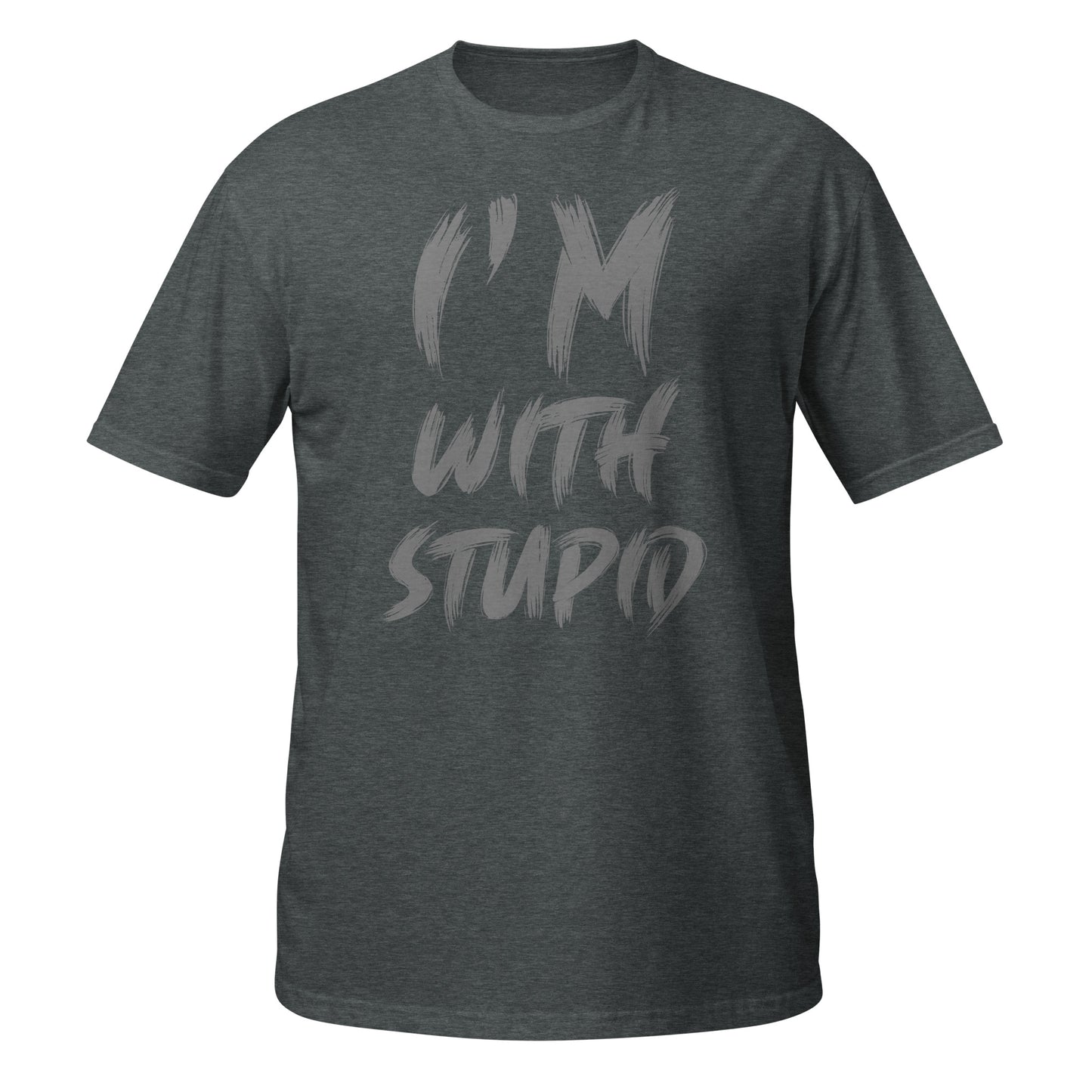 I'm With Stupid Unisex T-Shirt