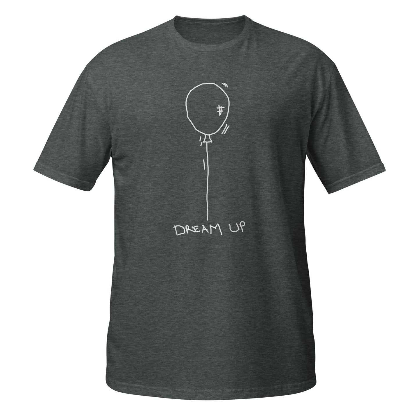 Dream Up Unisex T-Shirt