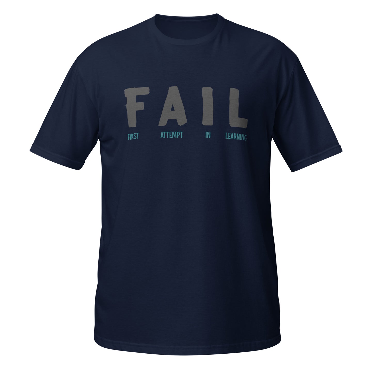 Fail: First Attempt In Learning Unisex T-Shirt