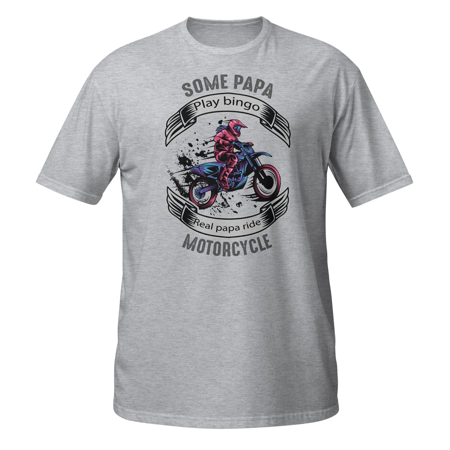 Real Papa Ride Motorcycle Unisex T-Shirt