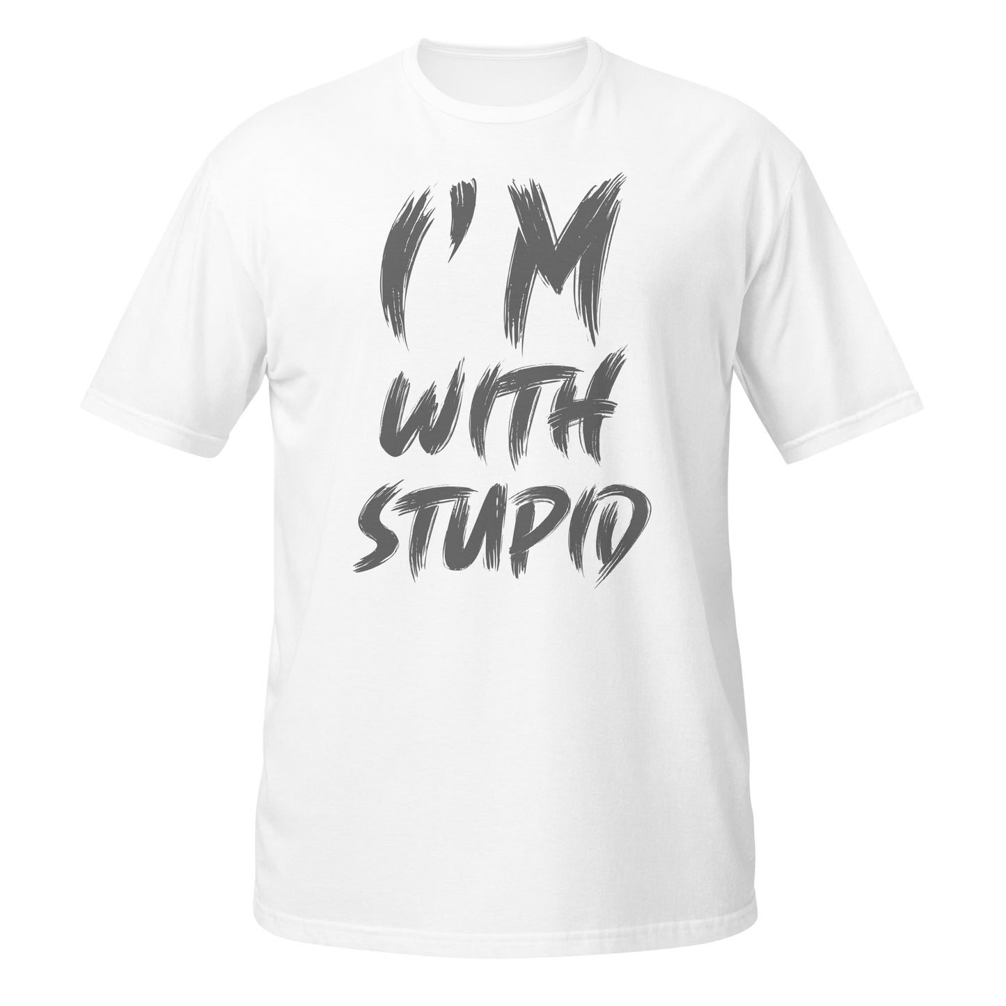 I'm With Stupid Unisex T-Shirt