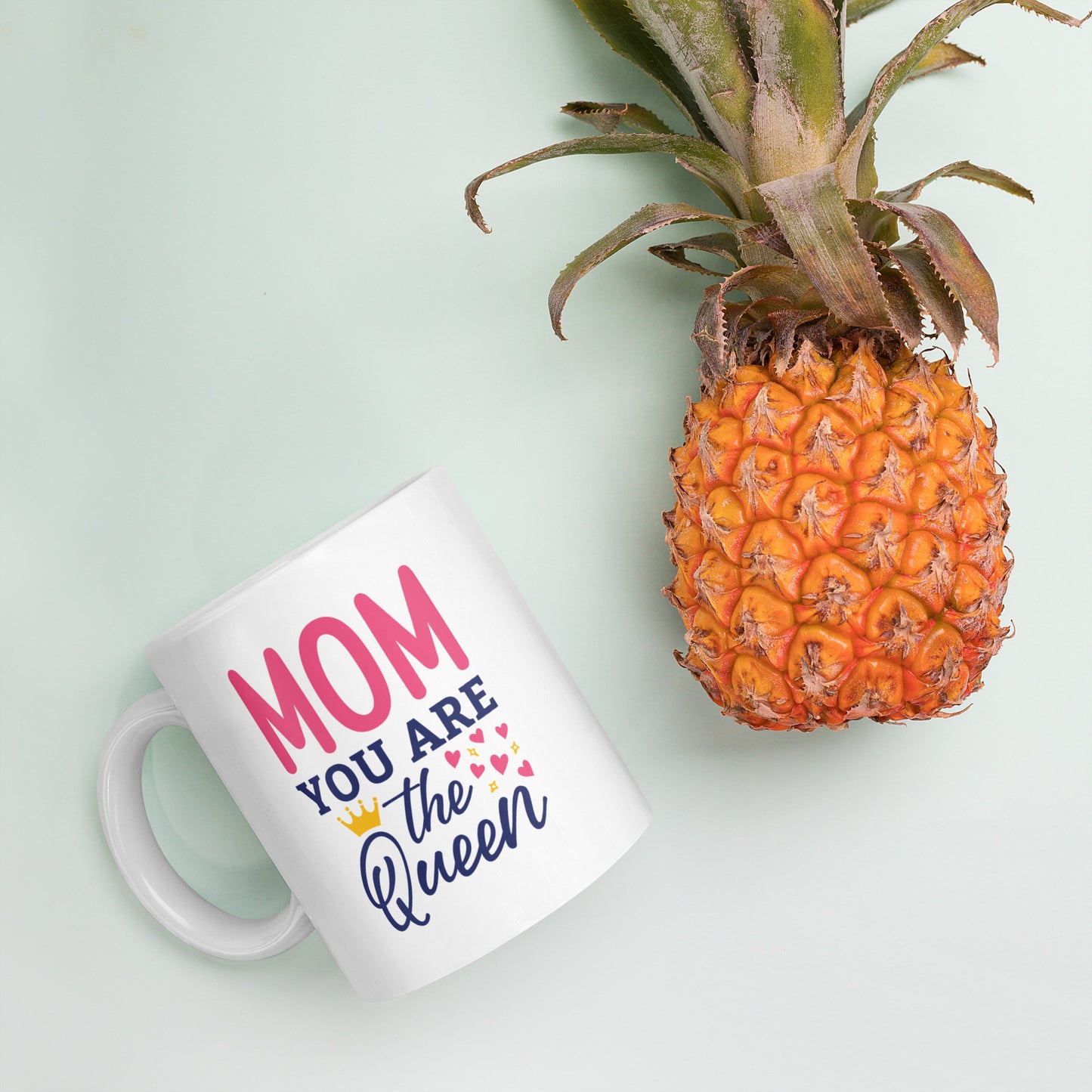 Mom You Are The Queen White Glossy Mug