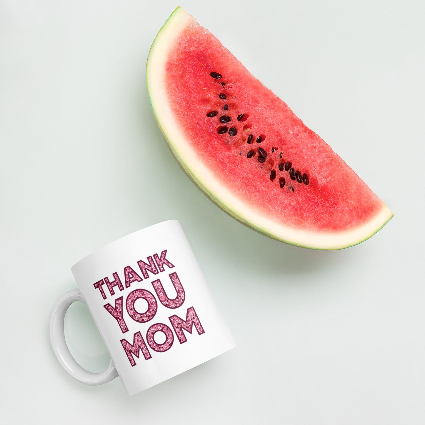 Thank You Mom White Glossy Mug