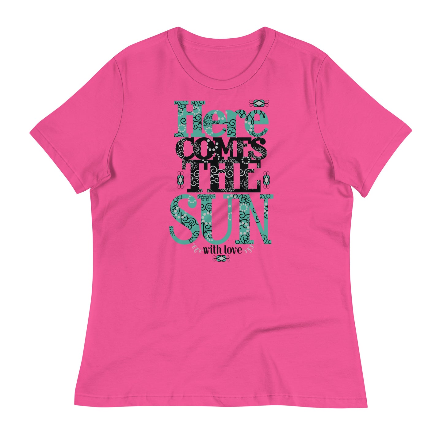 Women's Here Comes The Sun Slogan Tee