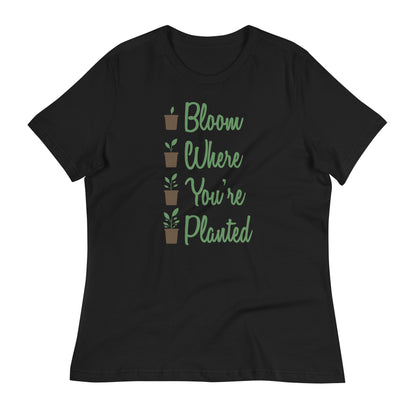 Women's Gardening Tee - "Bloom Where You're Planted" Saying Tee