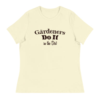 Women's Gardening T-Shirt - "Gardeners Do It In The Dirt" Saying Tee