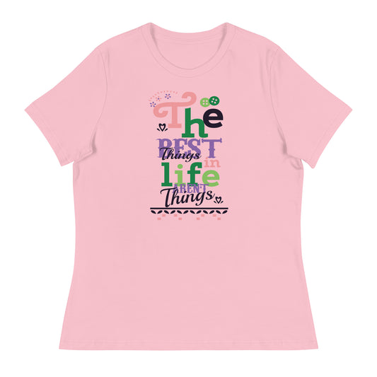 Women's Best Things In Life Slogan Tee