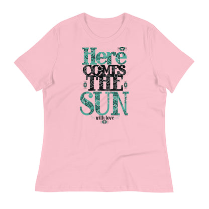 Women's Here Comes The Sun Slogan Tee