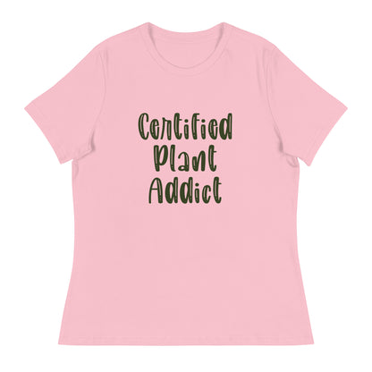 Women's Gardening T-Shirt - "Certified Plant Addict Saying" Tee for Women