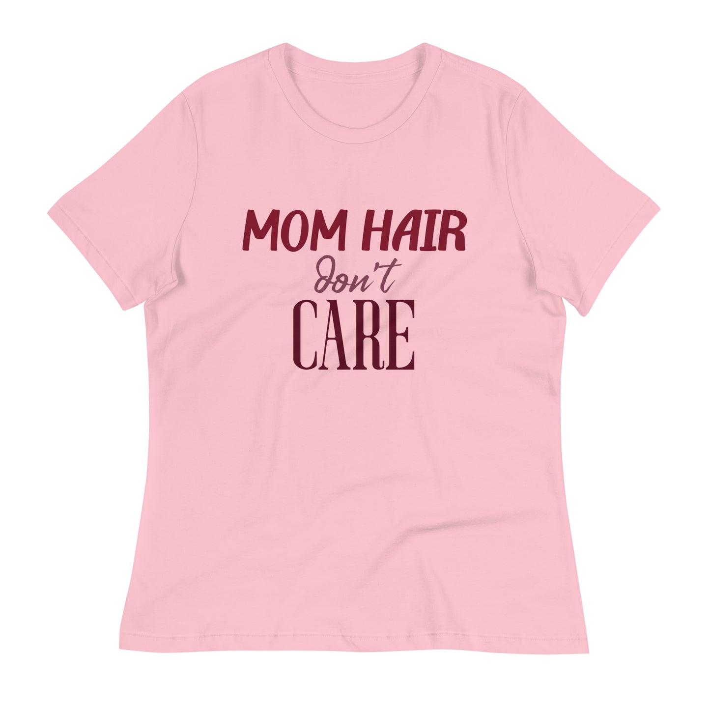 Mom Hair Don't Care Women's Relaxed T-Shirt