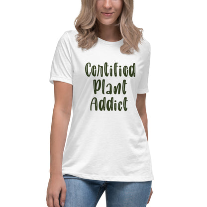 Women's Gardening T-Shirt - "Certified Plant Addict Saying" Tee for Women