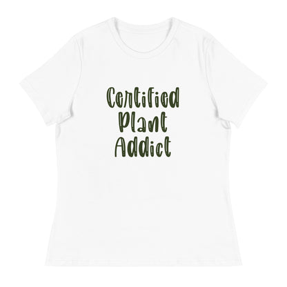 Women's Gardening T-Shirt - "Certified Plant Addict Saying" Tee for Women